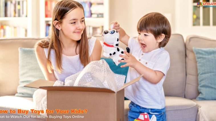 How to Buy Toys for Your Kids the Right Way
